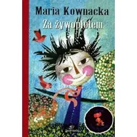 Lektury szkoła podstawowa - Siedmioróg Za żywopłotem - Maria Kownacka - miniaturka - grafika 1