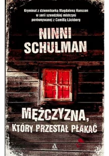 Amber Mężczyzna który przestał płakać - Ninni Schulman - Kryminały - miniaturka - grafika 2