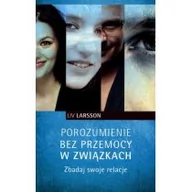 Poradniki psychologiczne - Czarna Owca Porozumienie bez przemocy w związkach. Zbadaj swoje relacje - Liv Larsson - miniaturka - grafika 1