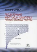 Technika - Projektowanie wentylacji i klimatyzacji. Podstawy uzdatniania powietrza - miniaturka - grafika 1