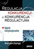 Ekonomia - Regulacja konkurencji a konkurencja regulacyjna - miniaturka - grafika 1