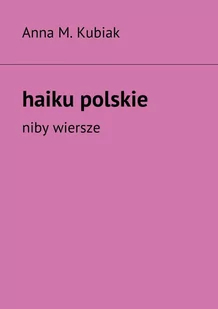 Haiku polskie - E-booki - kultura i sztuka - miniaturka - grafika 1
