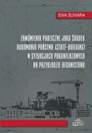 Historia świata - Zamówienia publiczne jako środek budowania państwa w sytuacjach pokonfliktowych na przykładzie afgan - dostępny od ręki, wysyłka od 2,99 - miniaturka - grafika 1