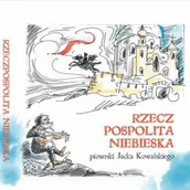 Poezja - Rzeczpospolita Niebieska Piosenki J.Kowalskiego Jacek Kowalski - miniaturka - grafika 1