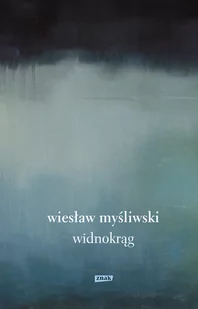 Widnokrąg w.2019 Wiesław Myśliwski - Powieści - miniaturka - grafika 1