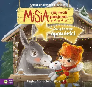 Misia i jej mali pacjenci. Świąteczne opowieści - Audiobooki dla dzieci i młodzieży - miniaturka - grafika 1