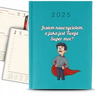 Kalendarze - Kalendarz A5 2025 Turkusowy JESTEM NAUCZYCIELEM, A TWOJA SUPERMOC? Wzory - miniaturka - grafika 1