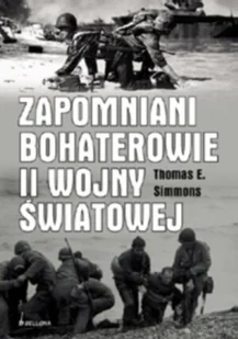 Zapomniani bohaterowie II Wojny Światowej - Historia świata - miniaturka - grafika 1