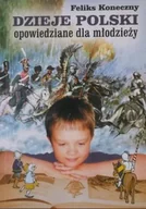 Książki edukacyjne - Dzieje Polski opowiedziane dla młodzieży - miniaturka - grafika 1