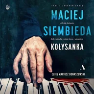 Audiobooki - kryminał, sensacja, thriller - Kołysanka Maciej Siembieda - miniaturka - grafika 1
