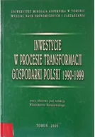 Finanse, księgowość, bankowość - Inwestycje w procesie transformacji gospodarki Polski w latach 1990-1999 - miniaturka - grafika 1