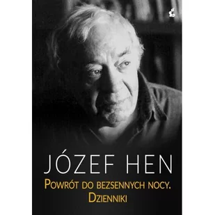 Sonia Draga Powrót do bezsennych nocy - Józef Hen - Pamiętniki, dzienniki, listy - miniaturka - grafika 2