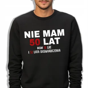 Bluza Męska Czarna Bawełniana NIE MAM 50 LAT Dla Mężczyzny Wzory Rozmiar XL - Bluzy męskie - miniaturka - grafika 1
