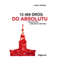 Marketing - WYDAWNICTWO ADAM MARSZAŁEK 12 469 DRÓG DO ABSOLUTU POLSKIE MEDIA - miniaturka - grafika 1