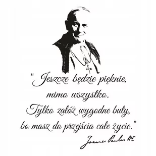Napis na ścianę naklejka Papież Jan Paweł II - 270, 144x120 cm - Naklejki na ścianę Napis na ścianę naklejka Papież Jan Paweł II - 270, 144x120 cm - Naklejki na ścianę - miniaturka - grafika 1