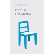 Egotyki i niewiersze - Poezja - miniaturka - grafika 1
