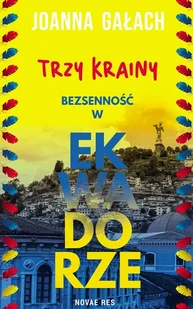 Trzy Krainy. Bezsenność w Ekwadorze - Felietony i reportaże - miniaturka - grafika 1