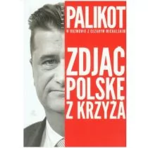 W.A.B. GW Foksal Zdjąć Polskę z krzyża - Cezary Michalski, Janusz Palikot - Wywiady - miniaturka - grafika 1