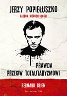 Religia i religioznawstwo - Jerzy Popiełuszko. Prawda przeciw totalitaryzmowi - miniaturka - grafika 1