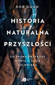 Nauki przyrodnicze - Historia naturalna przyszłości - miniaturka - grafika 1