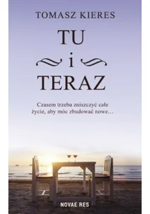 Kieres Tomasz Tu i teraz - Powieści - miniaturka - grafika 2