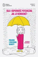 Poradniki hobbystyczne - Siła I Odporność Psychiczna Jak Je Wzmocnić Poradnik I Ćwiczebnik Osobisty Małgorzata Taraszkiewicz - miniaturka - grafika 1