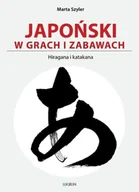 Pozostałe języki obce - Japoński w grach i zabawach. Hiragana i katakana - Marta Szyler - miniaturka - grafika 1