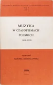 Książki o kulturze i sztuce - Muzyka w czasopismach polskich 1919 - 1939 - miniaturka - grafika 1