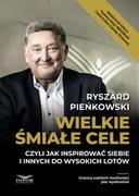 Zarządzanie - Infor Wielkie śmiałe cele czyli jak inspirować siebie i innych do wysokich lotów - miniaturka - grafika 1