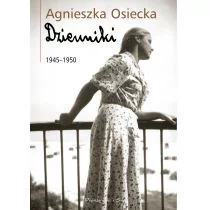 Prószyński Dzienniki 1945-1950 - Agnieszka Osiecka