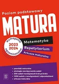 Podręczniki dla liceum - Matura. Matematyka. Repetytorium i arkusze. Zakres podstawowy - miniaturka - grafika 1