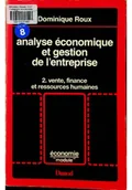 Finanse, księgowość, bankowość - Analyse economique et gestion de l ' entreprise Tome 2 Vente finance et ressources humaines - miniaturka - grafika 1