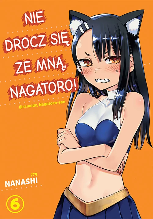 Nie Drocz się ze Mną, Nagatoro! Tom 6