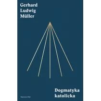 WAM Dogmatyka katolicka - Muller Ludwig Gerhard - Religia i religioznawstwo - miniaturka - grafika 1