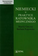 Książki do nauki języka niemieckiego - Wydawnictwo Lekarskie PZWL Niemiecki w praktyce ratownika medycznego - Maciej Ganczar, Barbara Rogowska - miniaturka - grafika 1