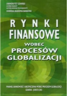 Rynki finansowe wobec procesów globalizacji - Ekonomia - miniaturka - grafika 1