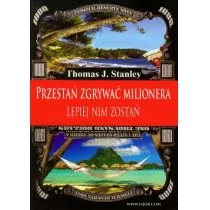 Fijorr Przestań zgrywać milionera. Lepiej nim zostań - Stanley Thomas J. - Biznes - miniaturka - grafika 1