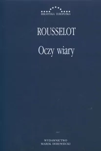 Pierre Rousselot Oczy wiary Pierre Rousselot - Filologia i językoznawstwo - miniaturka - grafika 1