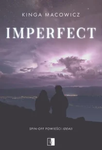 Imperfect - Kinga Macowicz - Romanse - miniaturka - grafika 1