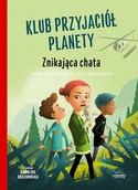 Baśnie, bajki, legendy - klub przyjaciół planety. znikająca chata - miniaturka - grafika 1