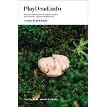 PlayDead.info Urszula Kluz-Knopek - Książki o kulturze i sztuce - miniaturka - grafika 1