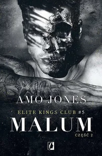 Malum Część 2 Elite Kings Club Tom 5 Amo Jones - Literatura erotyczna - miniaturka - grafika 1
