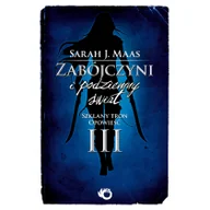 Fantasy - Uroboros GW Foksal Sarah J. Maas Szklany tron. Zabójczyni i podziemny świat. Tom 3. - miniaturka - grafika 1