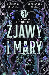 Historie z Etherton. Tom 1. Zjawy i mary. Historie z Etherton. Tom 1 - Fantasy - miniaturka - grafika 1