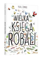 Baśnie, bajki, legendy - Wilga GW Foksal Yuval Zommer Wielka księga robali - miniaturka - grafika 1