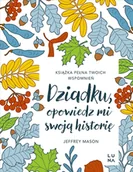 Poradniki hobbystyczne - Dziadku, opowiedz mi swoją historię - miniaturka - grafika 1