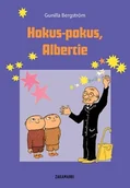 Baśnie, bajki, legendy - Zakamarki Hokus-pokus Albercie - Gunilla Bergstrom - miniaturka - grafika 1