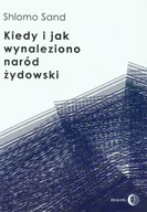 Historia Polski - Dialog Shlomo Sand Kiedy i jak wynaleziono naród żydowski - miniaturka - grafika 1