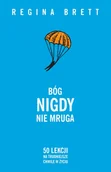 Poradniki hobbystyczne - Bóg nigdy nie mruga. 50 lekcji na trudniejsze chwile w życiu - miniaturka - grafika 1