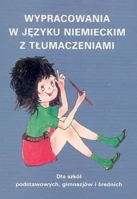 Wypracowania w języku niemieckim z tłumaczeniami - Książki do nauki języka niemieckiego - miniaturka - grafika 1